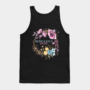 Rebellious Hope Tank Top